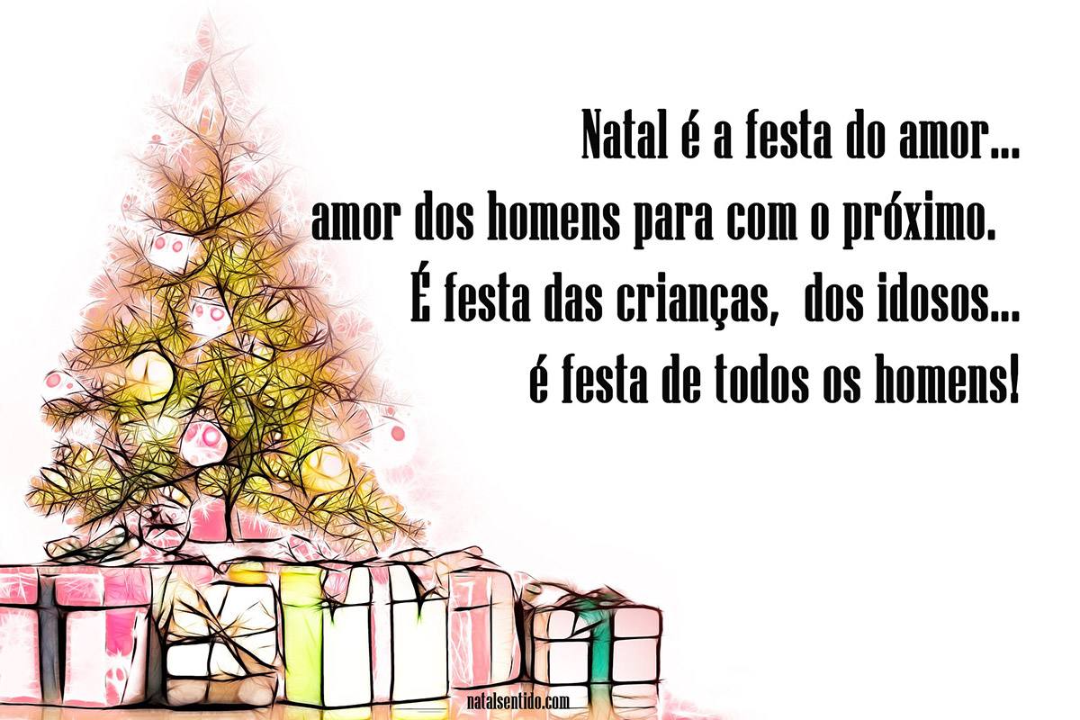 Natal é a festa do amor Natal é a festa do amor