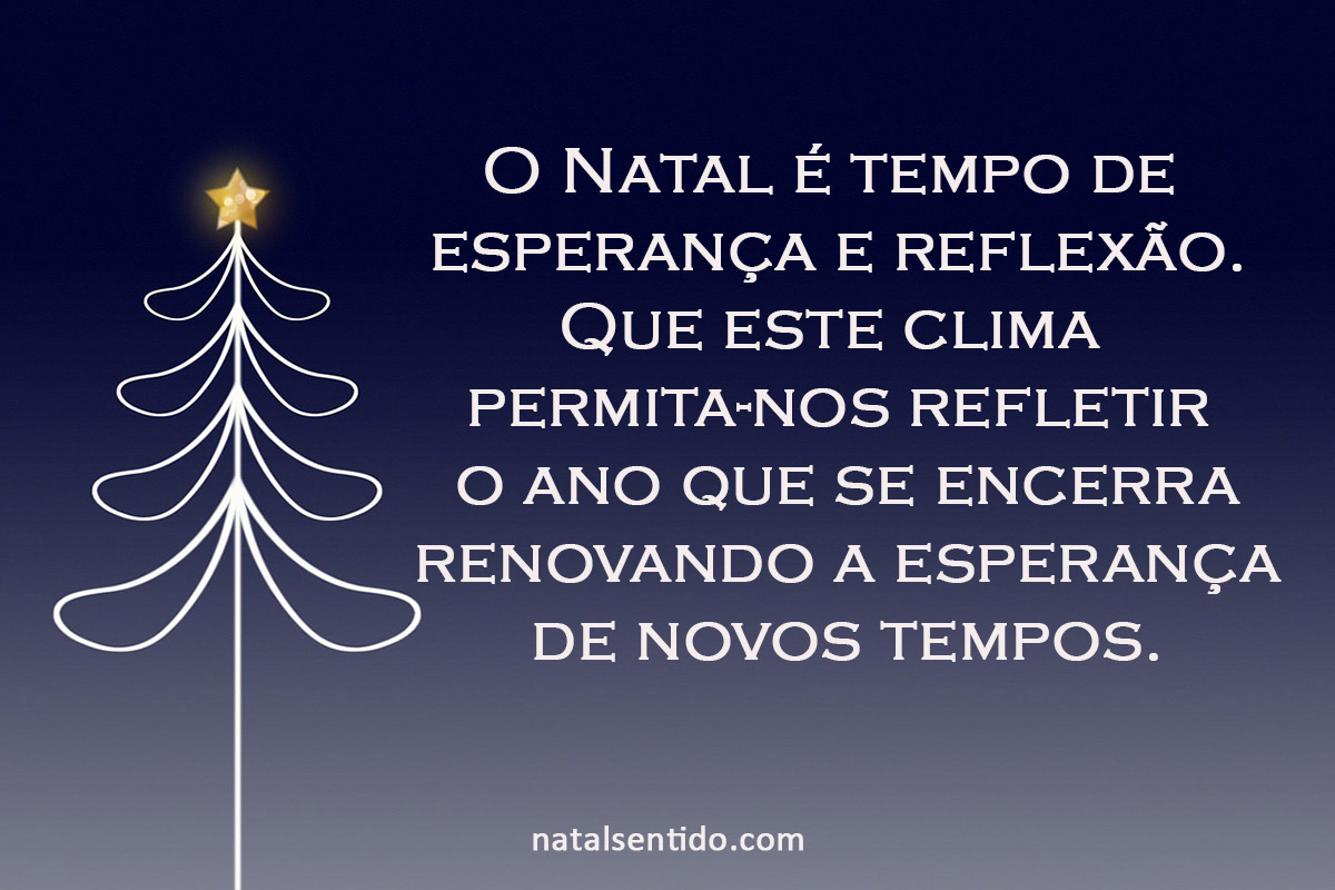 O Natal é tempo de esperança O Natal é tempo de esperança