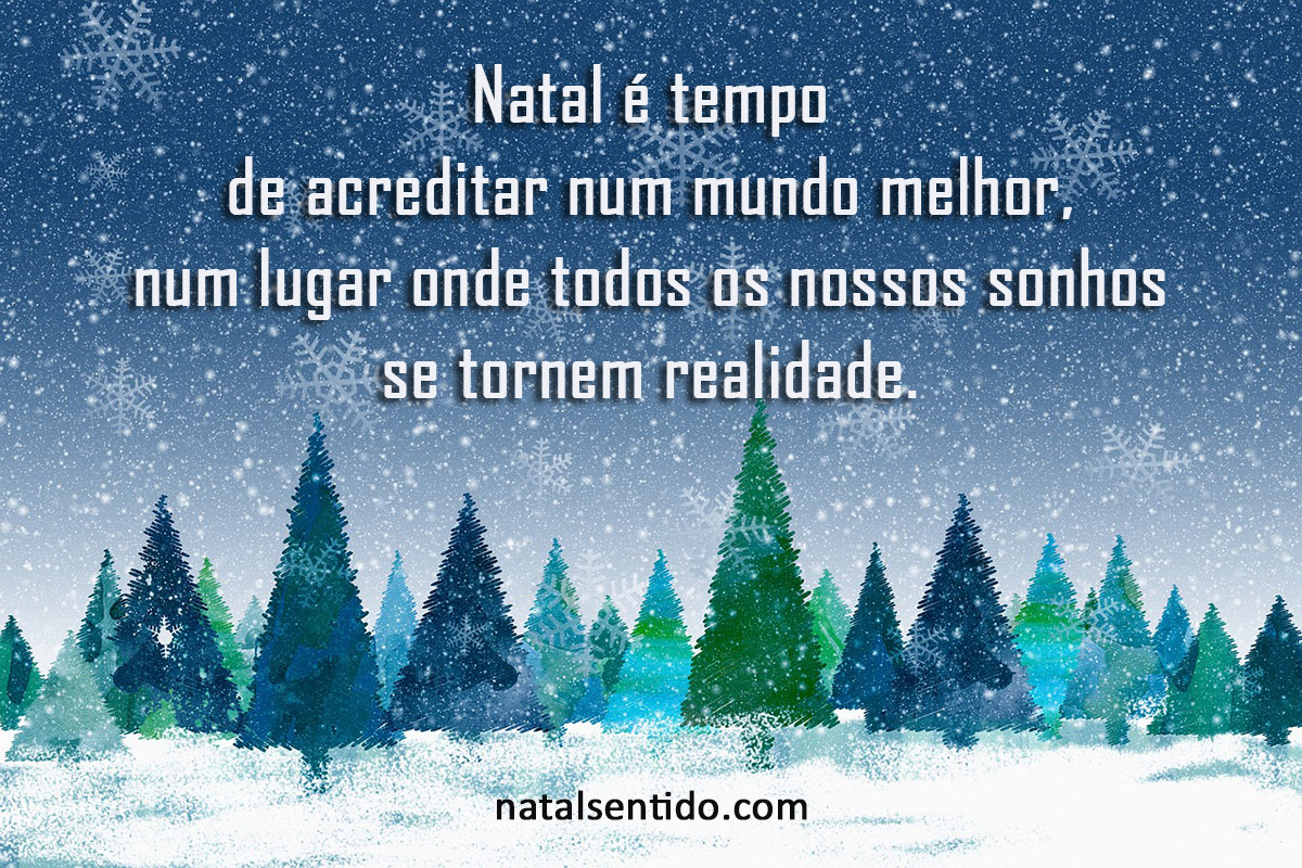 Natal é tempo de acreditar Natal é tempo de acreditar