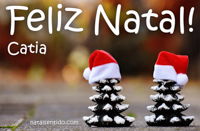 Postal de Feliz Natal para Catia 🎄 (cinco postais com nome)