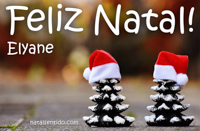 Postal de Feliz Natal para Elyane 🎄 (cinco postais com nome)