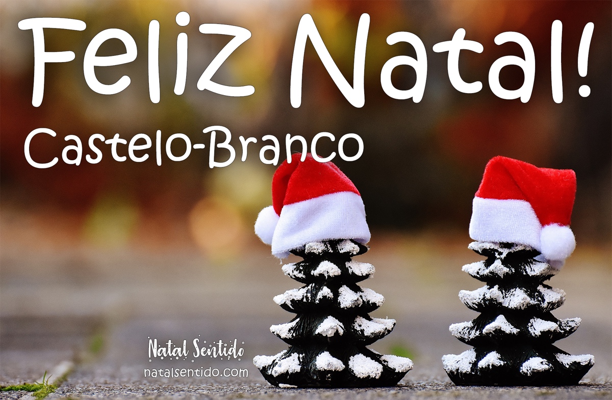 Postal de Feliz Natal com nome Castelo-Branco Postal de Feliz Natal com nome Castelo-Branco