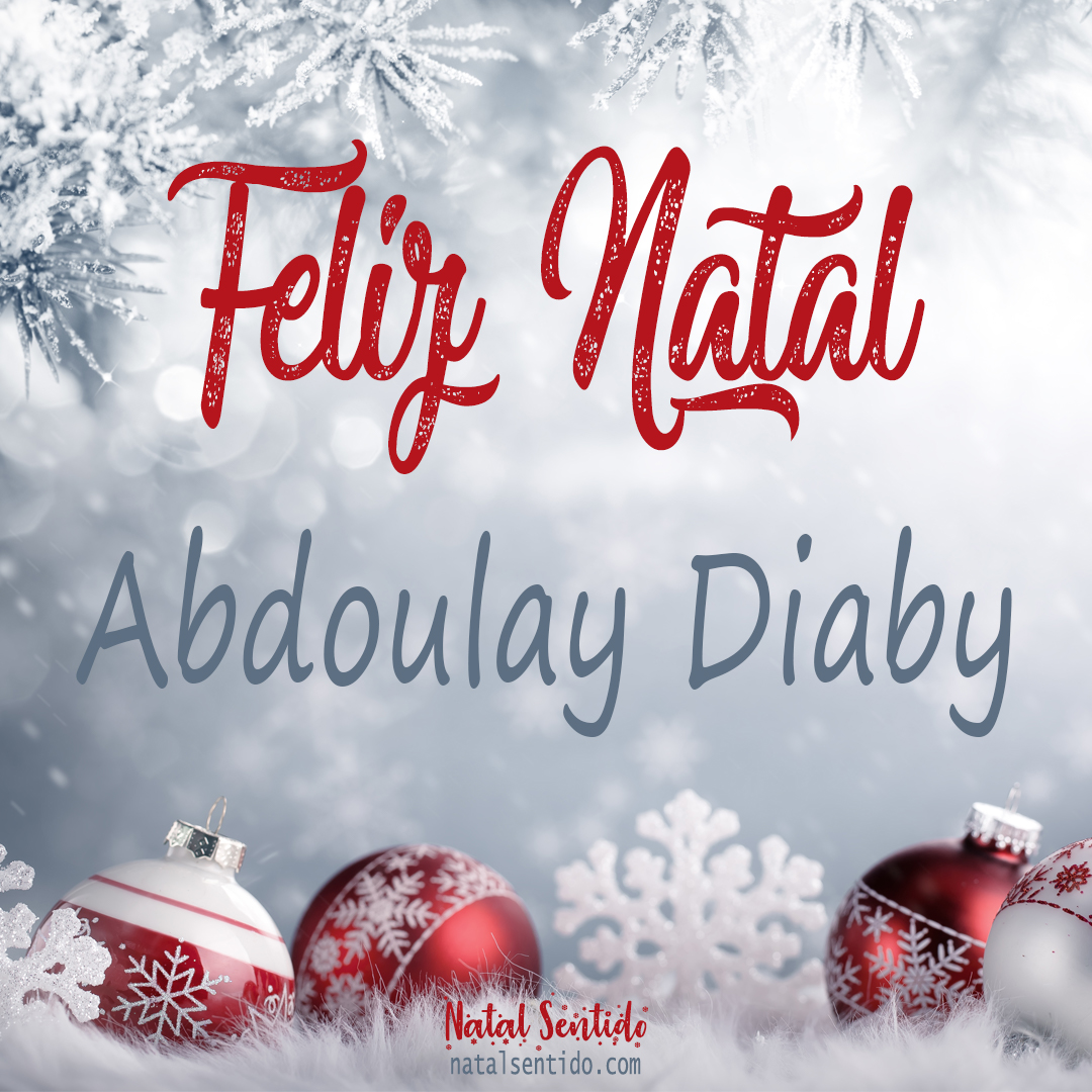 Postal de Feliz Natal com nome Abdoulay Diaby (imagem 02) Postal de Feliz Natal com nome Abdoulay Diaby (imagem 02)
