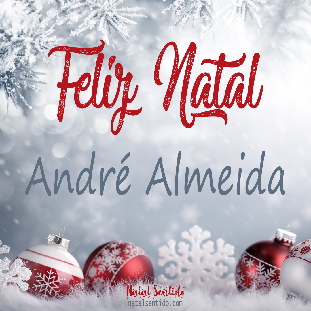 Postal de Feliz Natal com nome André Almeida (imagem 02) Postal de Feliz Natal com nome André Almeida (imagem 02)