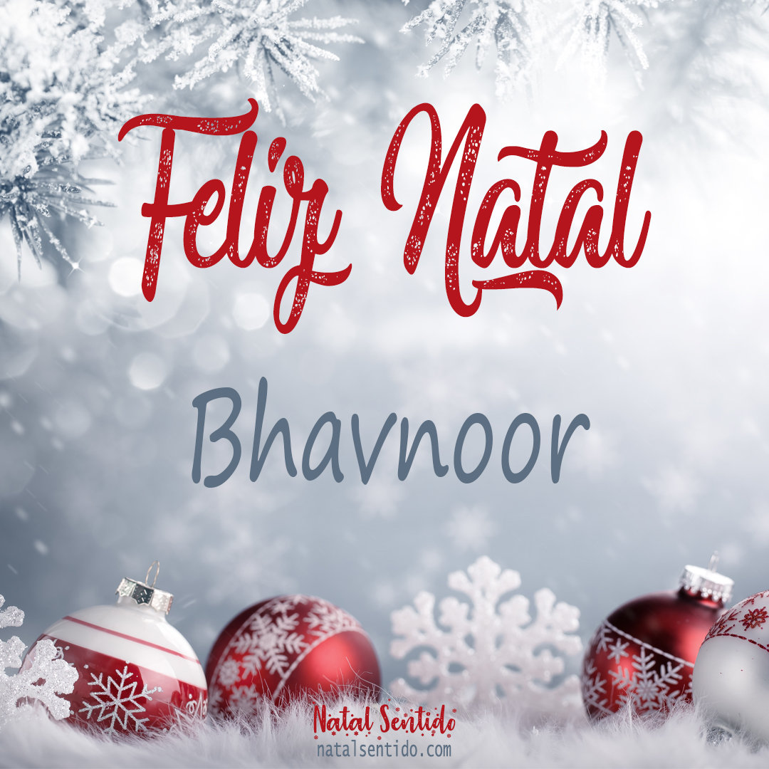 Postal de Feliz Natal com nome Bhavnoor (imagem 02) Postal de Feliz Natal com nome Bhavnoor (imagem 02)