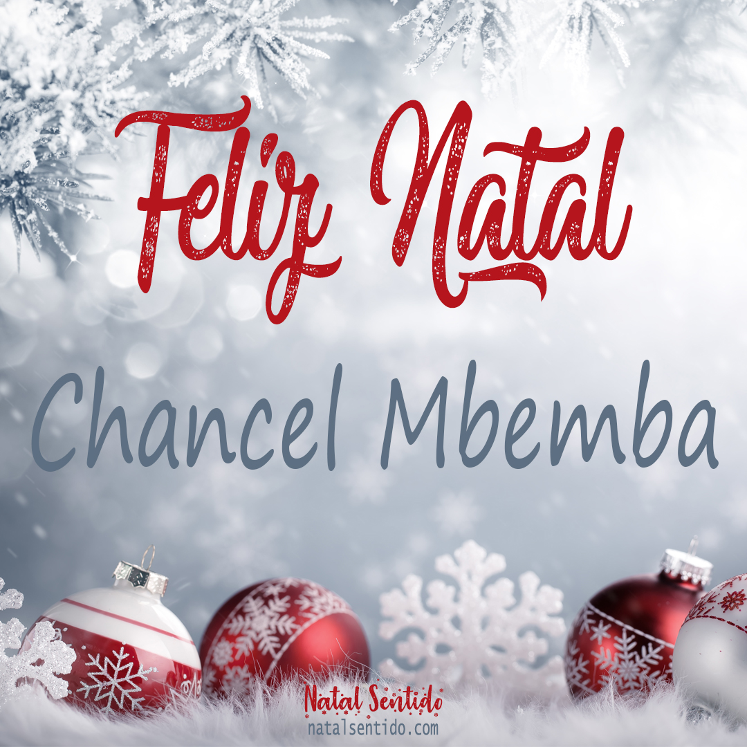 Postal de Feliz Natal com nome Chancel Mbemba (imagem 02) Postal de Feliz Natal com nome Chancel Mbemba (imagem 02)
