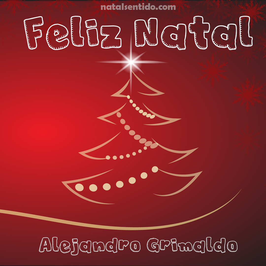 Postal de Feliz Natal com nome Alejandro Grimaldo (imagem 03) Postal de Feliz Natal com nome Alejandro Grimaldo (imagem 03)