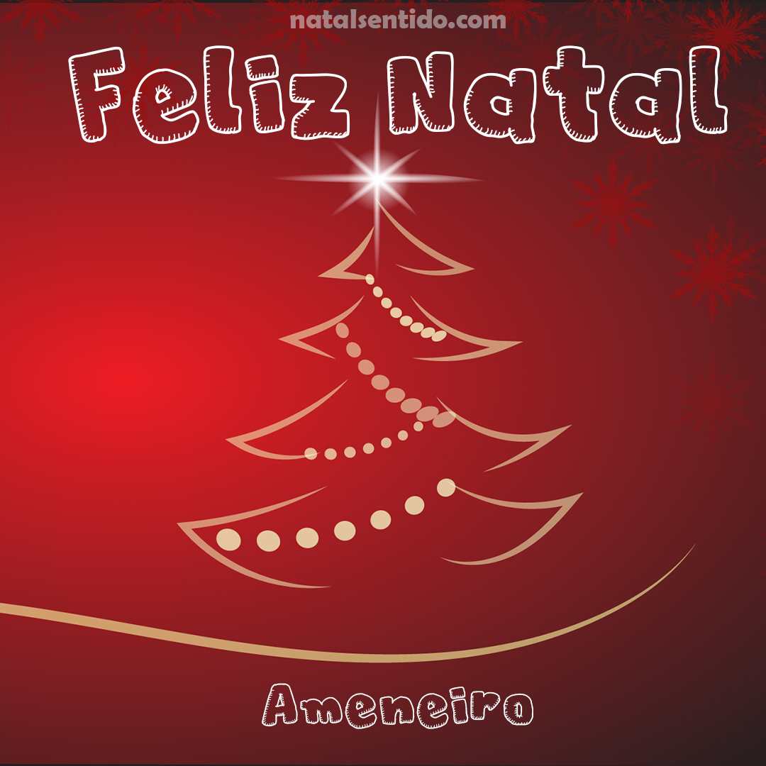 Postal de Feliz Natal com nome Ameneiro (imagem 03) Postal de Feliz Natal com nome Ameneiro (imagem 03)