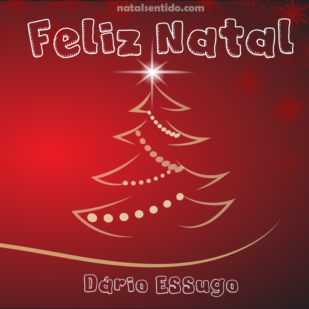 Postal de Feliz Natal com nome Dário Essugo (imagem 03) Postal de Feliz Natal com nome Dário Essugo (imagem 03)