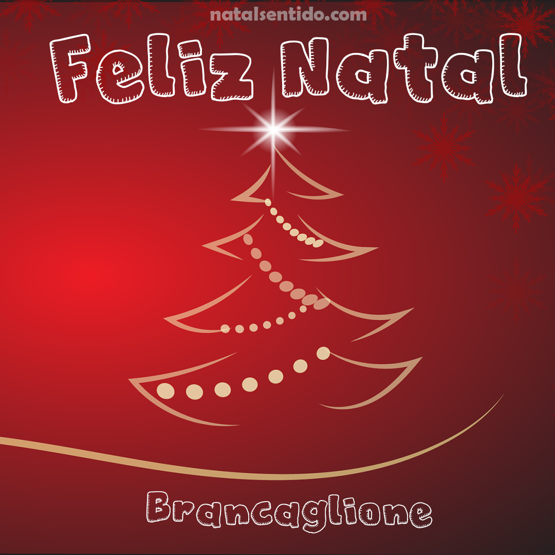 Postal de Feliz Natal com nome Brancaglione (imagem 05) Postal de Feliz Natal com nome Brancaglione (imagem 05)
