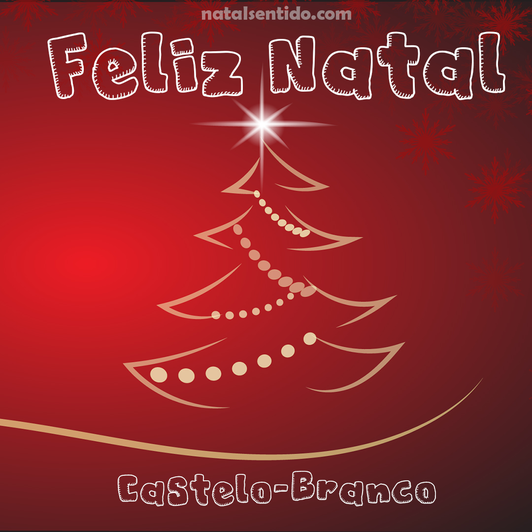 Postal de Feliz Natal com nome Castelo-Branco (imagem 05) Postal de Feliz Natal com nome Castelo-Branco (imagem 05)