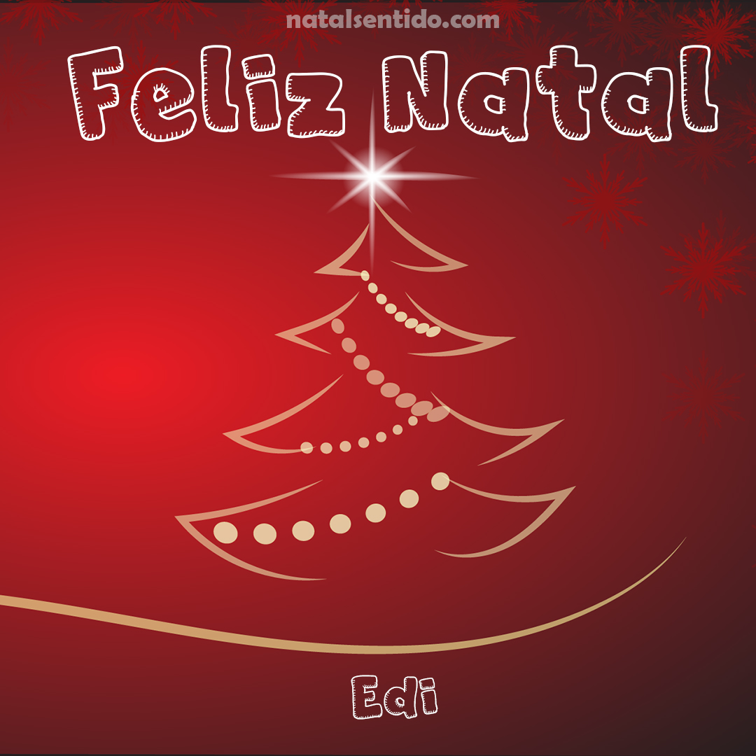 Postal de Feliz Natal com nome Edi (imagem 05) Postal de Feliz Natal com nome Edi (imagem 05)